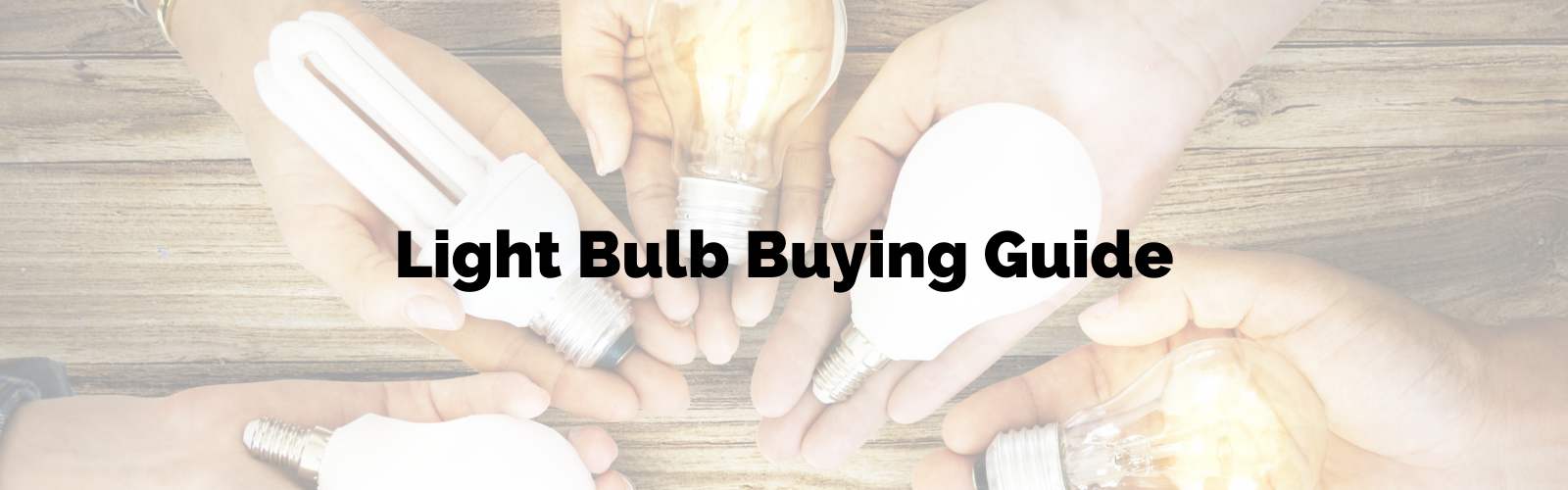 Light Bulb Buying Guide